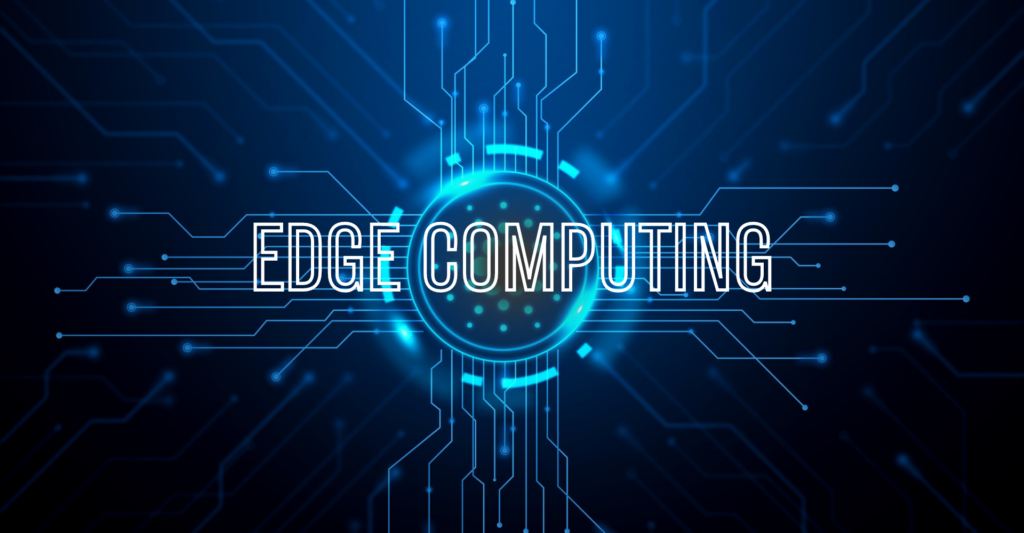 Edge computing digital trends